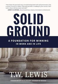 Cover image for Solid Ground: A Foundation for Winning in Work and in Life