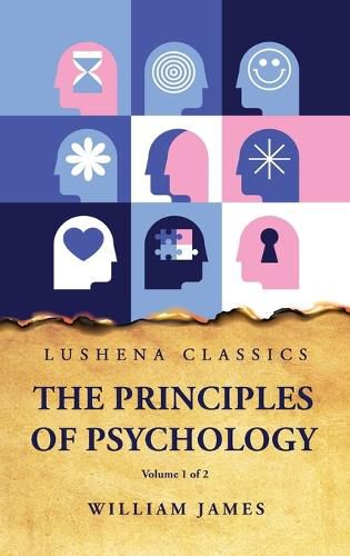 Cover image for The Principles of Psychology Volume 1 of 2