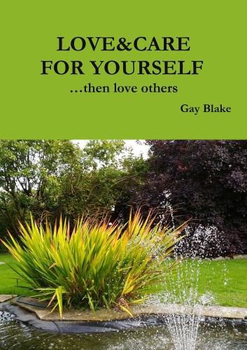 Cover image for Love&Care for Yourself ...Then Love Others