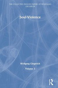 Cover image for Soul-Violence: Collected English Papers