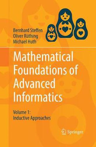 Cover image for Mathematical Foundations of Advanced Informatics: Volume 1: Inductive Approaches