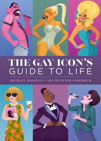 Cover image for The Gay Icon's Guide to Life