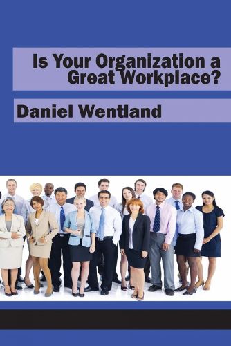 Cover image for Is Your Organization a Great Workplace?