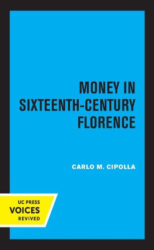 Money in Sixteenth-Century Florence