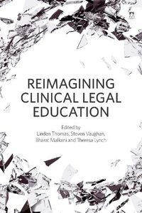 Cover image for Reimagining Clinical Legal Education