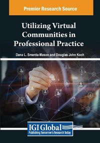 Cover image for Utilizing Virtual Communities in Professional Practice