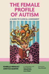 Cover image for The Female Profile of Autism