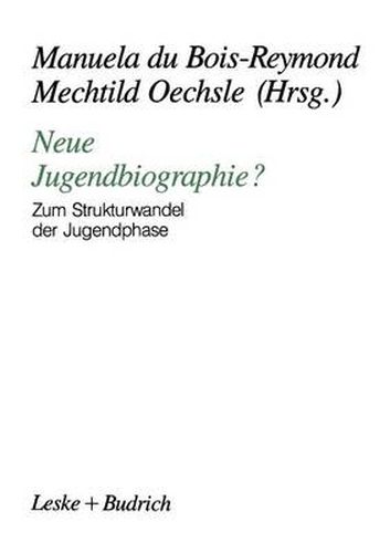 Cover image for Neue Jugendbiographie?: Zum Strukturwandel Der Jugendphase