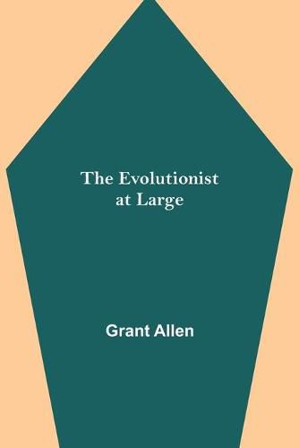 Cover image for The Evolutionist at Large