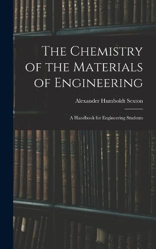 Cover image for The Chemistry of the Materials of Engineering