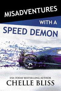 Cover image for Misadventures with a Speed Demon