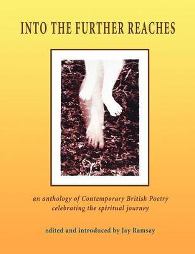 Cover image for Into the Further Reaches: An Anthology of Contemporary British Poetry