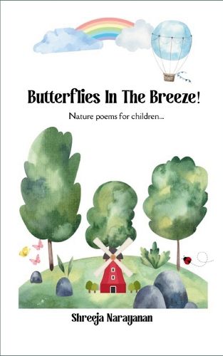 Cover image for Butterflies In The Breeze!-Nature poems for children.