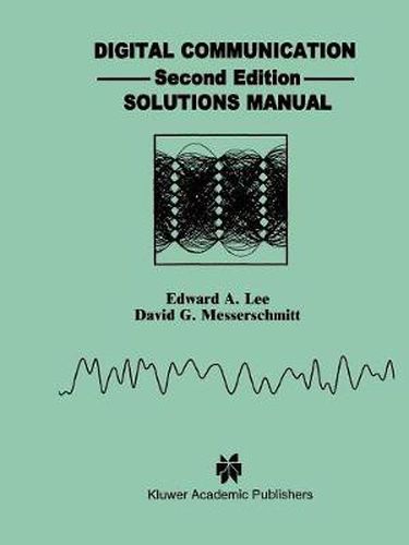 Cover image for Digital Communication: Solutions Manual