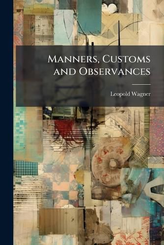 Cover image for Manners, Customs and Observances