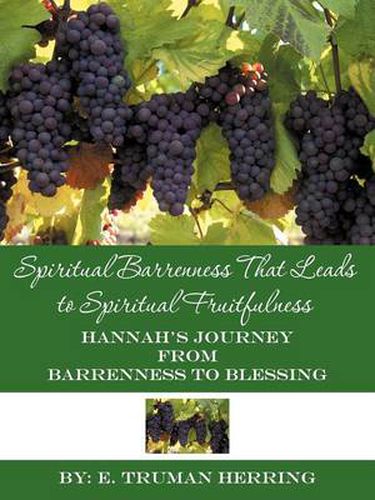 Cover image for Spiritual Barrenness That Leads to Spiritual Fruitfulness: Hannah's Journey from Barrenness to Blessing