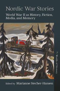 Cover image for Nordic War Stories: World War II as History, Fiction, Media, and Memory