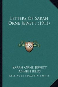 Cover image for Letters of Sarah Orne Jewett (1911) Letters of Sarah Orne Jewett (1911)