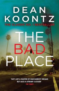Cover image for The Bad Place: A gripping horror novel of spine-chilling suspense