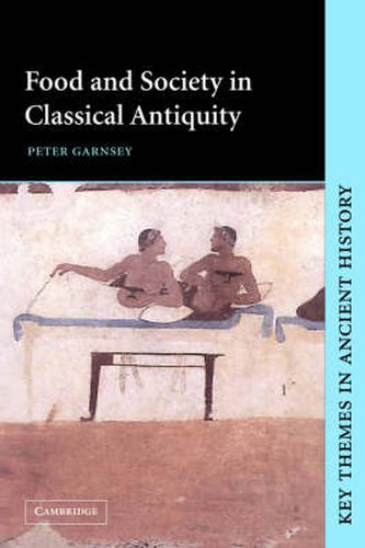 Food and Society in Classical Antiquity