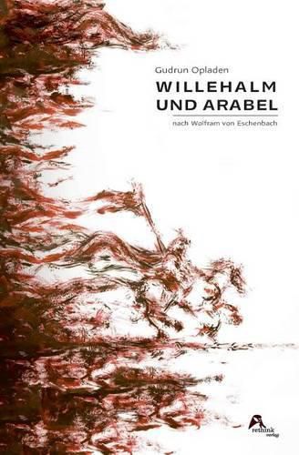 Cover image for Willehalm und Arabel: nach Wolfram von Eschenbach