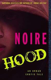 Cover image for Hood: An Urban Erotic Tale