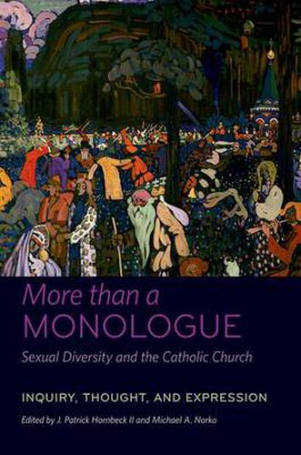 Cover image for More than a Monologue: Sexual Diversity and the Catholic Church: Inquiry, Thought, and Expression