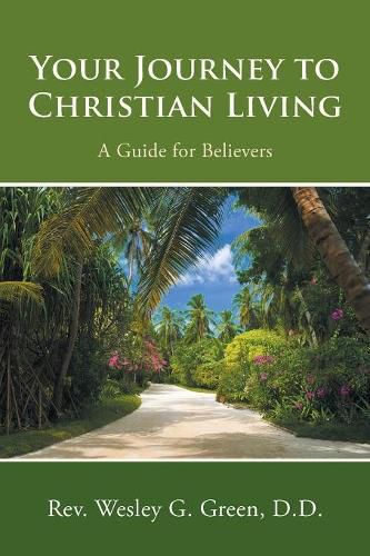 Cover image for Your Journey to Christian Living: A Guide for Believers