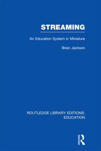 Cover image for Streaming (RLE Edu L Sociology of Education): An Education System in Miniature