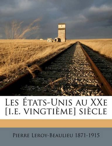 Les Tats-Unis Au Xxe [I.E. Vingtime] Siecle