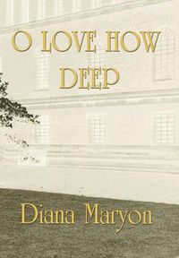 Cover image for O Love How Deep