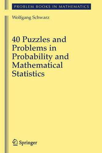 Cover image for 40 Puzzles and Problems in Probability and Mathematical Statistics