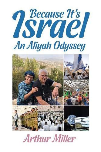 Cover image for Because It's Israel: An Aliyah Odyssey