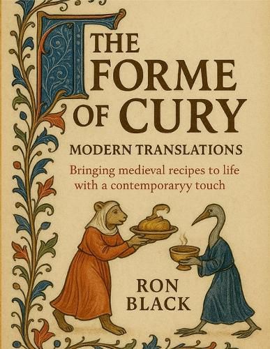 Cover image for The Forme of Cury; Modern Translations