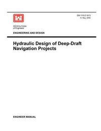 Cover image for Engineering and Design: Hydraulic Design of Deep Draft Navigation Projects (Engineer Manual 1110-2-1613)