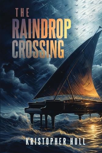 Cover image for The Raindrop Crossing; A Storm is Coming