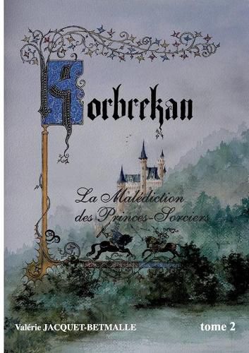 Cover image for Korbrekan: La Malediction des Princes-Sorciers Tome 2