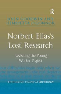 Cover image for Norbert Elias's Lost Research: Revisiting the Young Worker Project