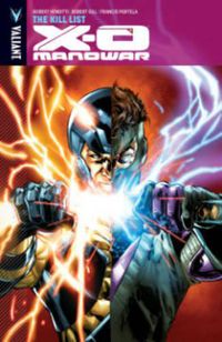Cover image for X-O Manowar Volume 11: The Kill List