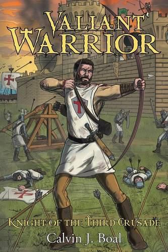 Cover image for Valiant Warrior: Knight of the Third Crusade