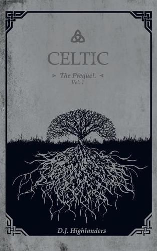 Cover image for CELTIC, the Prequel vol.1