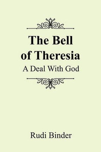 Cover image for The Bell of Theresia: A Deal with God