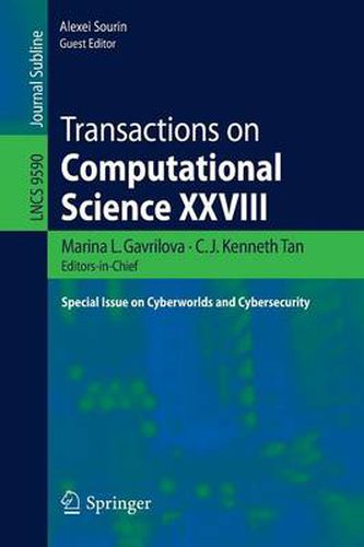 Cover image for Transactions on Computational Science XXVIII: Special Issue on Cyberworlds and Cybersecurity