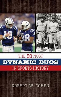 Cover image for The 50 Most Dynamic Duos in Sports History