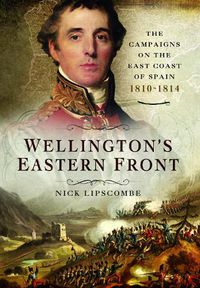 Cover image for Wellington's Eastern Front