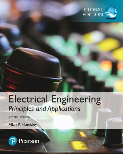 Cover image for Electrical Engineering: Principles & Applications, Global Edition