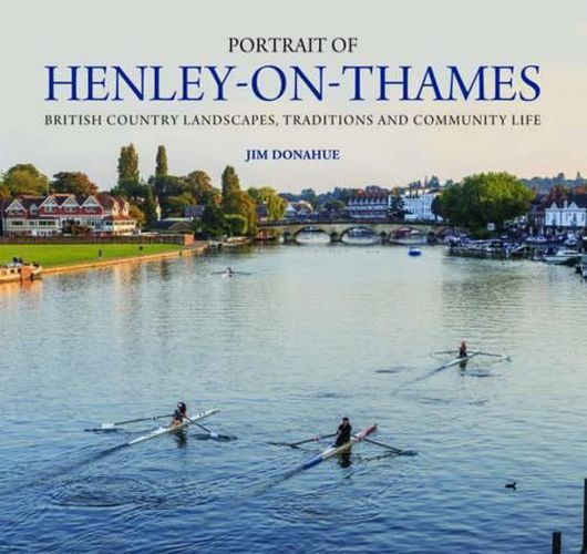 Cover image for Portrait of Henley-on-Thames: British Country Landscapes, Traditions and Community Life