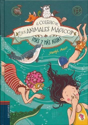 Cover image for El Colegio de Los Animales Magicos. Mas y Mas Agua!