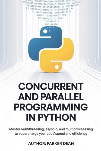 Cover image for Concurrent And Parallel Programming in Python