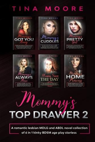 Cover image for Mommy's Top Drawer 2: A romantic lesbian MDLG and ABDL novel collection of 6 in 1 kinky BDSM age play stories